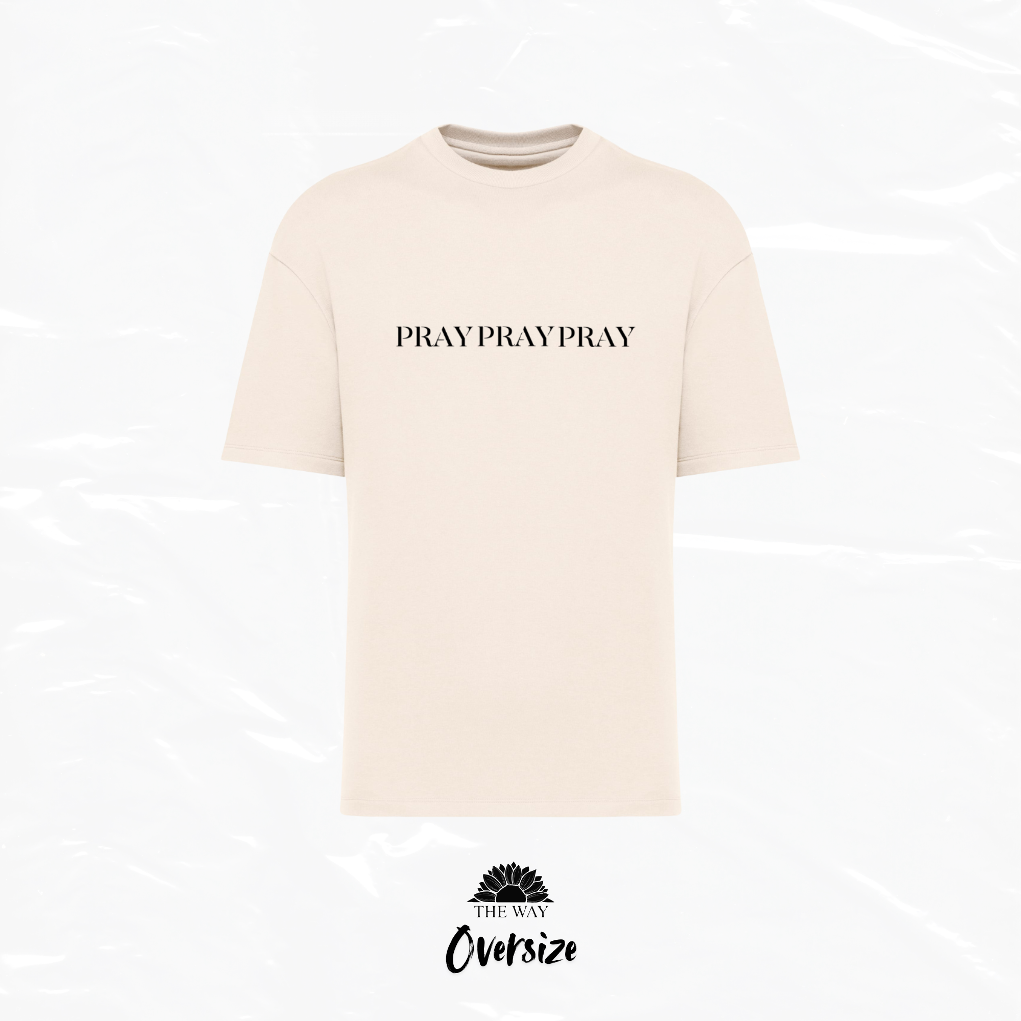 Oversize Pray Pray Pray