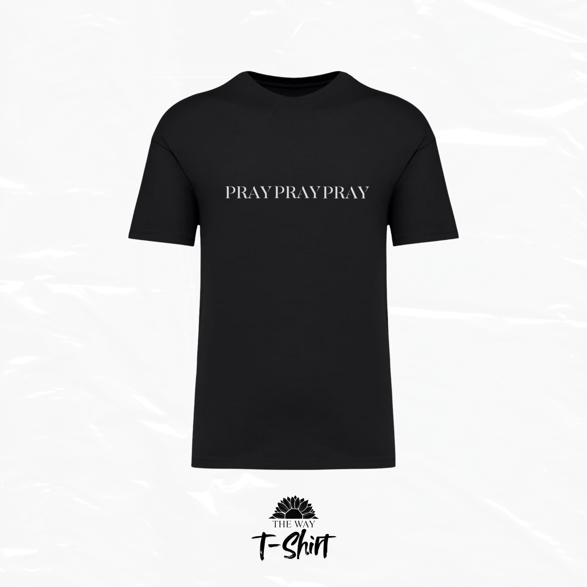 T-Shirt Pray Pray Pray